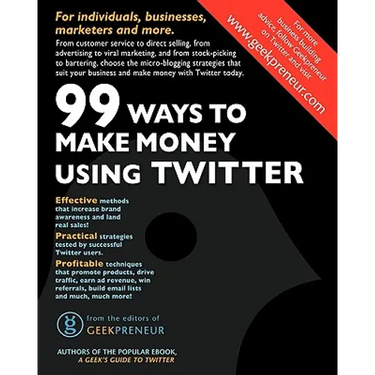 99 Ways To Make Money Using Twitter