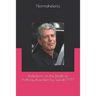 Reflections on the Death of Anthony Bourdain by Suicide
