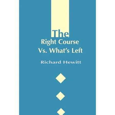 The Right Course Vs. What's Left