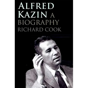 Alfred Kazin: A Biography