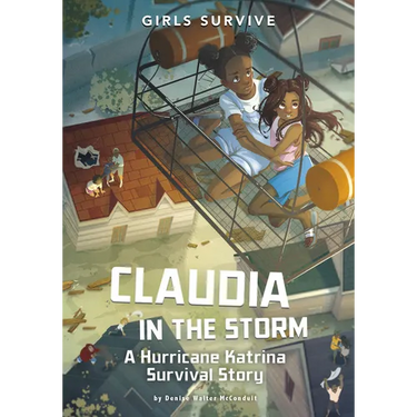 Claudia in the Storm: A Hurricane Katrina Survival Story