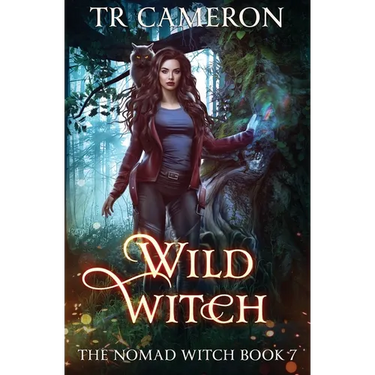 Wild Witch: The Nomad Witch Book 7