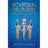 Egyptian Divinities: The All Who Are the One