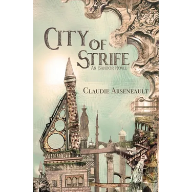 City of Strife: An Isandor Novel