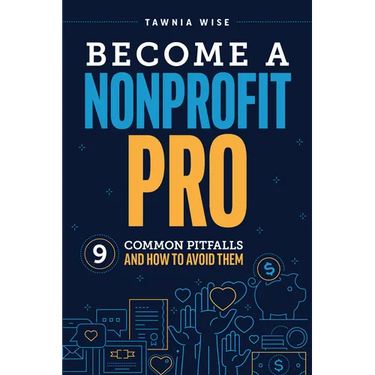 Become a Nonprofit Pro: Nine Common Pitfalls and How to Avoid Them