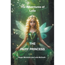 The Adventures of Leila the Fairy Princess