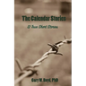 The Calendar Stories: 12 true short stories