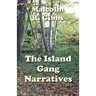 The Island Gang Narratives