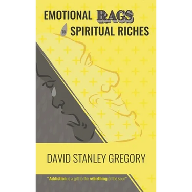 Emotional Rags to Spiritual Riches
