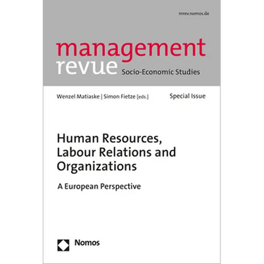 Human Resources, Labour Relations and Organizations: A European Perspective