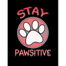Stay Pawsitive: Funny Quotes and Pun Themed College Ruled Composition Notebook