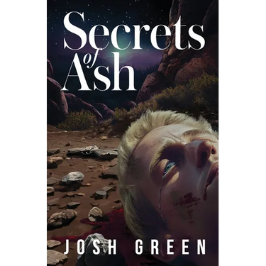 Secrets of Ash: A Novel of War, Brotherhood, and Going Home Again