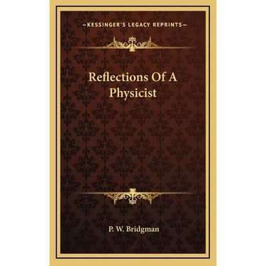Reflections Of A Physicist
