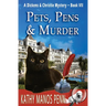 Pets, Pens & Murder: A Dickens & Christie Mystery