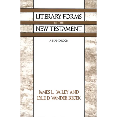 Literary Forms in the New Testament: A Handbook