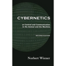 Cybernetics, Second Edition: or Control and Communication in the Animal and the Machine