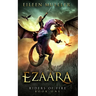 Ezaara: Riders of Fire, Book One - A Dragons' Realm novel