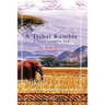 A Tribal Rumble: A Safari Campfire Tale