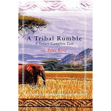 A Tribal Rumble: A Safari Campfire Tale