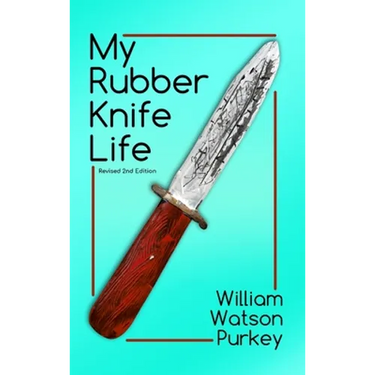 My Rubber Knife Life