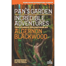 Pan's Garden / Incredible Adventures