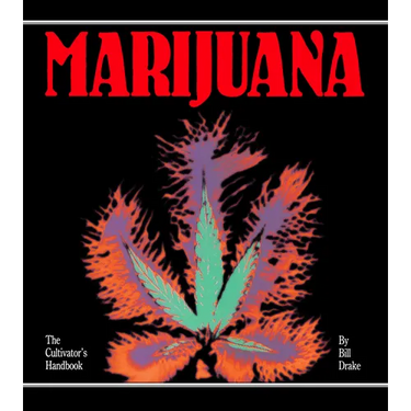 Cultivator's Handbook of Marijuana