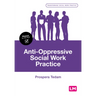Anti-Oppressive Social Work Practice