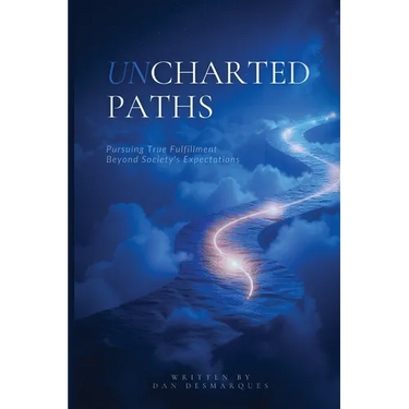 Uncharted Paths: Pursuing True Fulfillment Beyond Society's Expectations