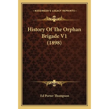History Of The Orphan Brigade V1 (1898)