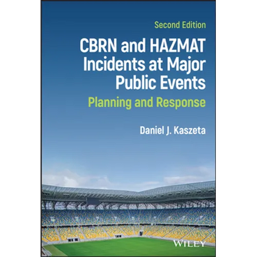 Cbrn and Hazmat Incidents at Major Public Events: Planning and Response