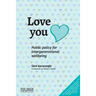 Love you: Public policy for intergenerational wellbeing