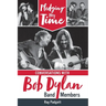Pledging My Time: Conversations with Bob Dylan Band Members