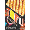 Tofu Cookbook: Mind-Blowing Tofu Recipes That Will Leave You in Awe