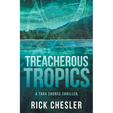 Treacherous Tropics: A Tara Shores Thriller