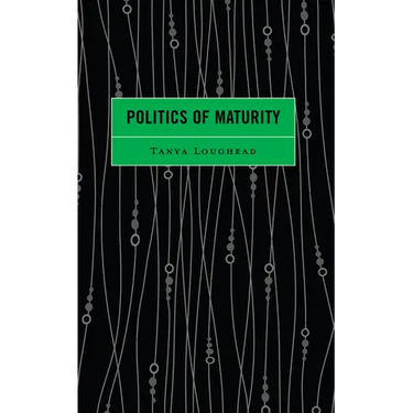 Politics of Maturity