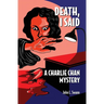Death, I Said: A Charlie Chan Mystery