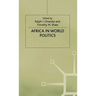 Africa in World Politics: Into the 1990s