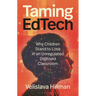 Taming Edtech: Why Children Stand to Lose in an Unregulated Digitised Classroom