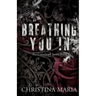 Breathing You In (The Courtlynd Series Book 1)
