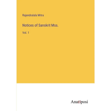 Notices of Sanskrit Mss.: Vol. 1