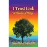 I Trust God: a Timeline of Victory