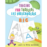 Tracing For Toddlers and Preschoolers: Learn to Write workbook. Letters and numbers tracing, Alphabet learning for Ages 2-5.