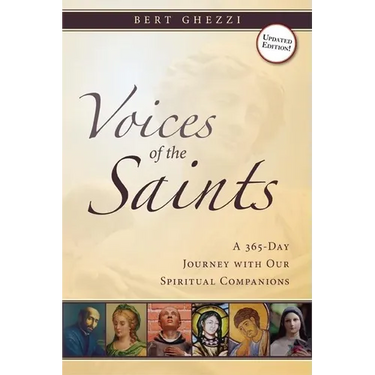 Voices of the Saints: A 365-Day Journey with Our Spiritual Companions