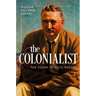 The Colonialist: The Vision of Cecil Rhodes