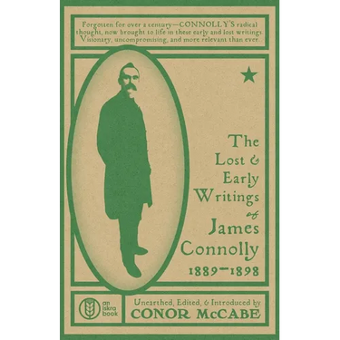 The Lost and Early Writings of James Connolly, 1889-1898
