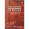 Challenging Authoritarianism in Mexico: Revolutionary Struggles and the Dirty War, 1964-1982
