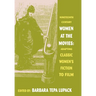 Nineteenth-Century Women at the Movies: Adapting Classic Women's Fiction to Film
