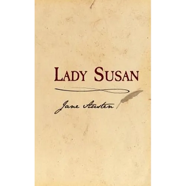 Lady Susan: Original and Unabridged