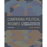 Comparing Political Regimes: A Thematic Introduction to Comparative Politics, Fourth Edition