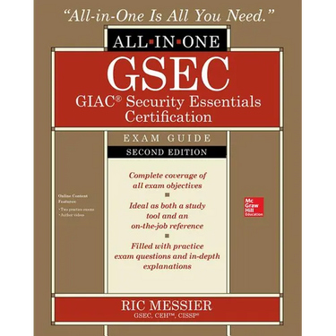 Gsec Giac Security Essentials Certification All-In-One Exam Guide, Second Edition
